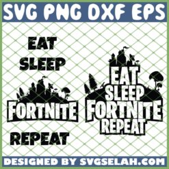 Eat Sleep Fortnite Repeat SVG PNG DXF EPS 1