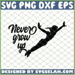 Peter Pan Never Grow Up 1 SVG PNG DXF EPS 1