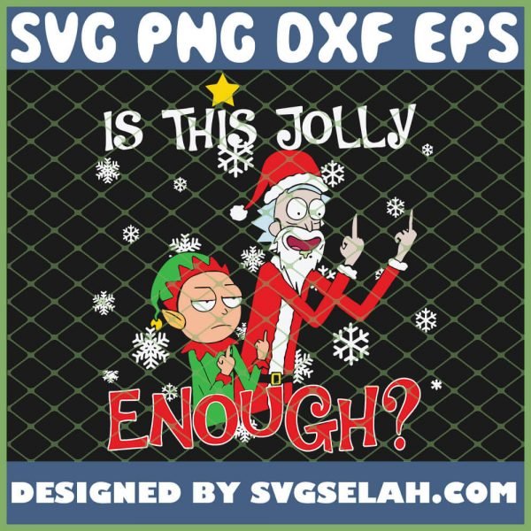 Rick And Morty Santa Fuck Is This Jolly Enough Ugly Christmas SVG PNG DXF EPS 1