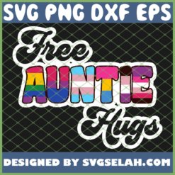 Free Auntie Hugs Lgbt Pride Lgbtq Gay Pride Transgender Bi SVG PNG DXF EPS 1