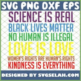 Science Is Real Black Lives Matter Gay Pride Rainbow Flag Lgbt Love Funny Perfect SVG PNG DXF EPS 1