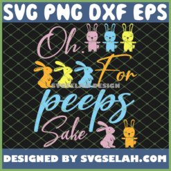 Color Bunnies Dancing Together Oh For Peeps Sake Easter Day SVG PNG DXF EPS 1