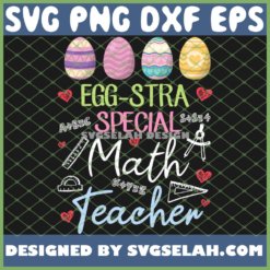 Color Easter Eggs Eggstra Special Math Teacher Happy Easter SVG PNG DXF EPS 1