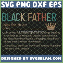 Mens Proud Black Father Definition Blak Fah Th Er Noun King SVG PNG DXF EPS 1