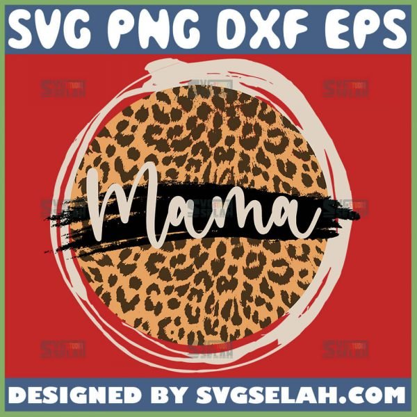 Distressed Mama Circle Svg Mama Leopard Print Svg 1