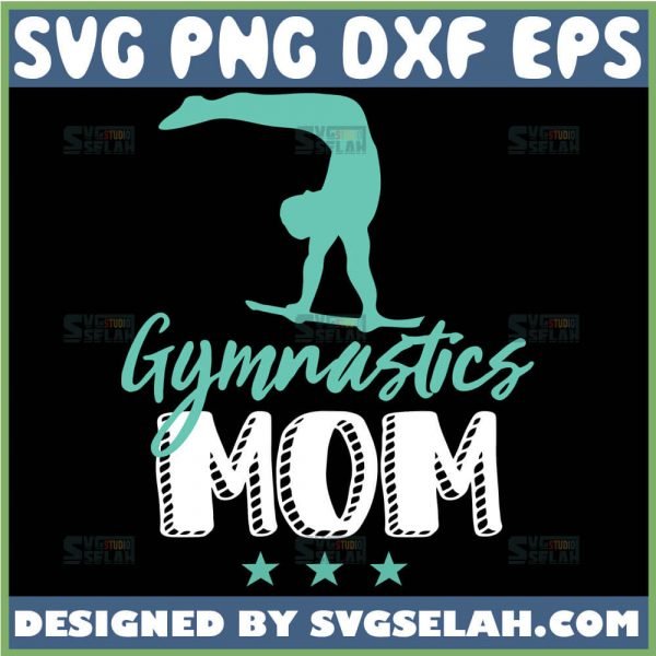 Gymnastics Mom Svg Acrobatic Svg Acro Dance Svg 1