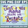 Just A 90s Mama Raising Her Rugrats Svg Rugrats Mom Svg 1