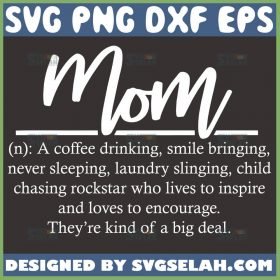 Mom Coffee Drinking Smile Bringing Svg Mother Definition Svg 1