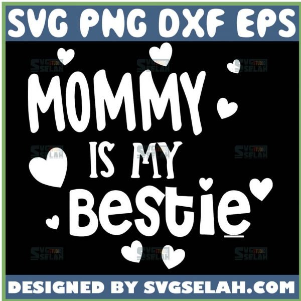 MommyS Bestie Svg MamaS Bestie Svg 1