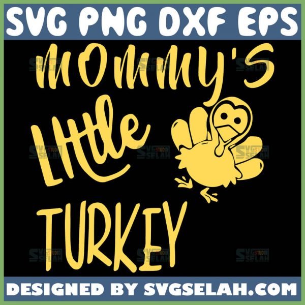 MommyS Little Turkey Svg Turkey Mom Svg Thankful Mama Svg Thanksgiving Svg 1