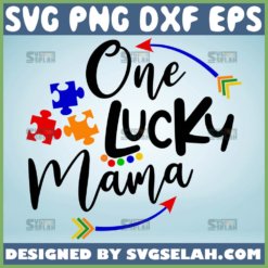 One Lucky Mama Autism Svg Autism Awareness Svg 1