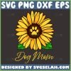 Sunflower Dog Mom Svg Mom Sunflower Svg Dog Paw Sunflower Svg 1