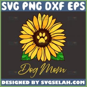 Sunflower Dog Mom Svg Mom Sunflower Svg Dog Paw Sunflower Svg 1