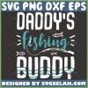 daddys fishing buddy svg diy onesie baby shower gift ideas 1 