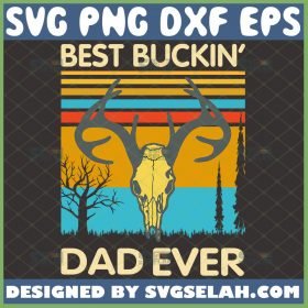 deer hunting best buckin dad ever svg vintage fathers day svg 1 