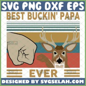 best buckin papa ever svg vintage fist bump svg deer hunting gifts for dad fathers day