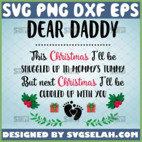 dear daddy this christmas ill be snuggled up in mommys tummy svg diy ornaments gift ideas holiday