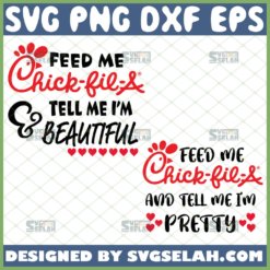 feed me chick fil a and tell me im beautiful pretty svg bundle diy coffee mug gifts