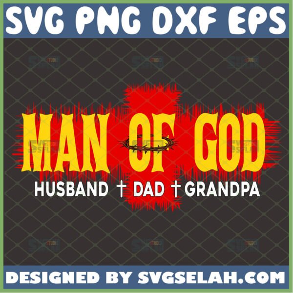 man of god svg husband dad grandpa svg