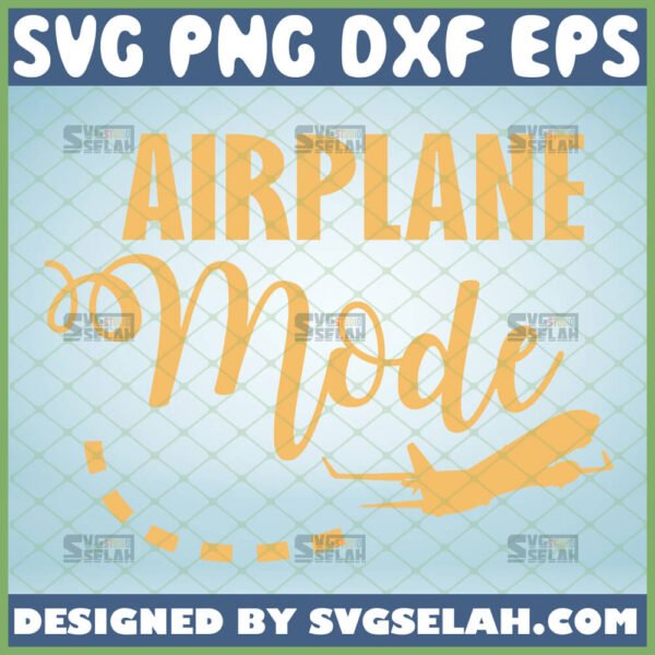 airplane mode svg pilot travel birthday gifts