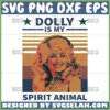 dolly is my spirit animal svg dolly retro svg