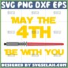 may the 4th be with you svg star war svg