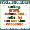 turkey gravy beans and rolls let me see that casserole svg