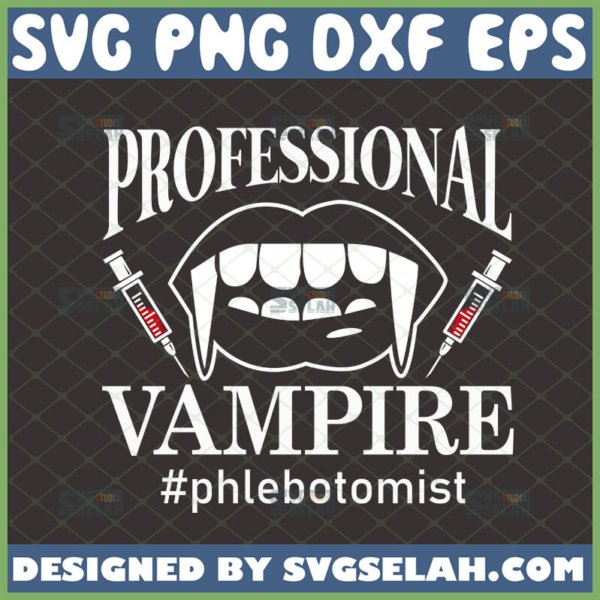 professional vampire svg halloween phlebotomist shirt ideas