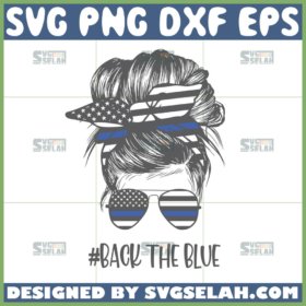 messy bun america flag blue svg back the blue flag svg