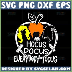 hocus pocus everybody focus svg