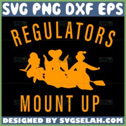 hocus pocus regulators mount up svg hocus pocus silhouette svg