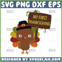 my first thanksgiving svg cute turkey svg